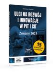 Ulgi na rozwój i innowacje w PIT i CIT Zmiany 2021. Autor: Kowalski Radosław. Dadada.pl Okładka książki Ulgi na rozwój i innowacje w PIT i CIT Zmiany 2021