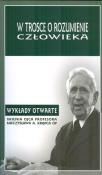 W trosce o rozumienie człowieka. Autor: red. A. Maryniarczyk, T. Duma, K. Stępień. Dadada.pl Okładka książki W trosce o rozumienie człowieka