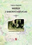 Wiersze z babcinych szuflad. Autor: Plebański Tadeusz. Dadada.pl Okładka książki Wiersze z babcinych szuflad