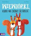 Okładka książki Wiewiórki, które nie chciały się dzielić