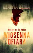 Wiosenna ofiara. Autor: Anders de La Motte. Dadada.pl Okładka książki Wiosenna ofiara