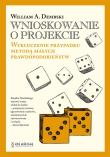 Okładka książki Wnioskowanie o projekcie. Wykluczenie przypadku metodą małych prawdopodobieństw
