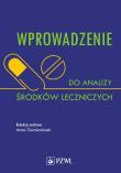 Wprowadzenie do analizy środków leczniczych. Autor: Gumieniczek Anna. Dadada.pl Okładka książki Wprowadzenie do analizy środków leczniczych