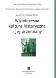 Okładka książki Współczesna kultura historyczna i jej przemiany