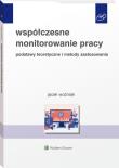 Współczesne monitorowanie pracy. Autor: Jacek Woźniak. Dadada.pl Okładka książki Współczesne monitorowanie pracy