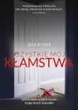 Wszystkie moje kłamstwa. Autor: Jess Ryder. Dadada.pl Okładka książki Wszystkie moje kłamstwa
