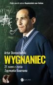 Wygnaniec. 21 scen z życia Zygmunta Baumana. Autor: Artur Domosławski. Dadada.pl Okładka książki Wygnaniec. 21 scen z życia Zygmunta Baumana
