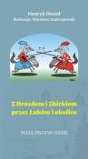 Okładka książki Z Drozdem i Zbirkiem przez Łuków i okolice