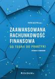 Zaawansowana rachunkowość finansowa od teorii do praktyki. Autor: Szczypa Piotr. Dadada.pl Okładka książki Zaawansowana rachunkowość finansowa od teorii do praktyki