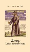 Zaraza. Lekcja nieprzerobiona. Autor: Witold Bereś. Dadada.pl Okładka książki Zaraza. Lekcja nieprzerobiona