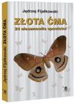 Złota ćma. 24 niesamowite opowieści. Autor: Jędrzej Fijałkowski. Dadada.pl Okładka książki Złota ćma. 24 niesamowite opowieści