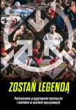 Zostań legendą. Autor: Piątkowski Dawid. Dadada.pl Okładka książki Zostań legendą
