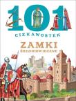 101 ciekawostek. Zamki średniowieczne. Autor: Niko Dominiguez. Dadada.pl Okładka książki 101 ciekawostek. Zamki średniowieczne