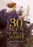 30 scen z życia Maryi. Autor: s. Anna Maria Pudełko AP. Aneta Liberacka. Dadada.pl Okładka książki 30 scen z życia Maryi