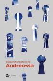 Andreowia. Autor: Chomątowska Beata. Dadada.pl Okładka książki Andreowia