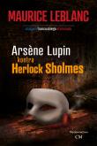 Arsene Lupin kontra Herlock Sholmes. Autor: Leblanc Maurice. Dadada.pl Okładka książki Arsene Lupin kontra Herlock Sholmes