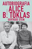 Autobiografia Alice B. Toklas. Autor: Stein Gertrude. Dadada.pl Okładka książki Autobiografia Alice B. Toklas