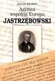 Okładka książki Azymut wspólna Europa. Jastrzębowski wyd 2