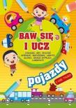 Okładka książki Baw się i ucz. Pojazdy