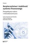 Bezpieczeństwo i stabilność systemu finansowego. Autor: Czechowska Iwona Dorota, Stawska Joanna Maria, Witczak Radosław. Dadada.pl Okładka książki Bezpieczeństwo i stabilność systemu finansowego