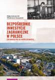 Bezpośrednie inwestycje zagraniczne w Polsce. Autor: Jaworek Małgorzata, Karaszewski Włodzimierz. Dadada.pl Okładka książki Bezpośrednie inwestycje zagraniczne w Polsce