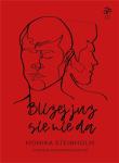 Bliżej już się nie da. Autor: Monika Steinholm. Dadada.pl Okładka książki Bliżej już się nie da
