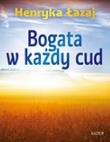 Okładka książki Bogata w każdy cud. Tomik poetycki