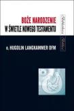 Boże Narodzenie w świetle Nowego Testamentu. Autor: Langkammer Hugolin. Dadada.pl Okładka książki Boże Narodzenie w świetle Nowego Testamentu