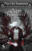 Bramy Światłości T.1 TW. Autor: Kossakowska Maja Lidia. Dadada.pl Okładka książki Bramy Światłości T.1 TW