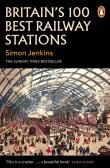 Britains 100 Best Railway Stations. Autor: Jenkins Simon. Dadada.pl Okładka książki Britains 100 Best Railway Stations
