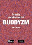 Okładka książki Buddyzm. Co każdy powinien wiedzieć