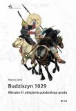 Budziszyn 1029. Mieszko II i oblężenie... Autor: Samp Mariusz. Dadada.pl Okładka książki Budziszyn 1029. Mieszko II i oblężenie..