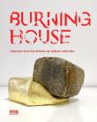 Burning House. Autor: Bojarska Katarzyna, Antoine de Galbert. Dadada.pl Okładka książki Burning House