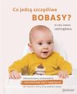 Okładka książki Co jedzą szczęśliwe bobasy?