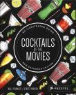 Cocktails of the Movies. Autor: Francis Will, Marsh Stacey. Dadada.pl Okładka książki Cocktails of the Movies