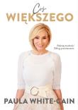 Okładka książki Coś większego - Pokonaj trudności. Odkryj Przeznaczenie.