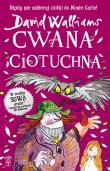 Cwana ciotuchna wyd. 2. Autor: David Walliams. Dadada.pl Okładka książki Cwana ciotuchna wyd. 2