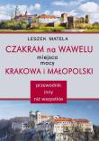 Czakram na Wawelu. Autor: Leszek Matela. Dadada.pl Okładka książki Czakram na Wawelu