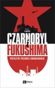 Okładka książki Czarnobyl i Fukushima