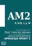 Dać rzeczy słowo. Apraksja mowy 2. Autor: Iwona Pietrzyk, Marika Litwin. Dadada.pl Okładka książki Dać rzeczy słowo. Apraksja mowy 2