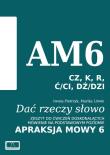 Dać rzeczy słowo. Apraksja mowy 6. Autor: Iwona Pietrzyk, Marika Litwin. Dadada.pl Okładka książki Dać rzeczy słowo. Apraksja mowy 6