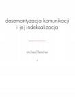 Desemantyzacja komunikacji i jej indeksalizacja. Autor: Fleischer Michael. Dadada.pl Okładka książki Desemantyzacja komunikacji i jej indeksalizacja