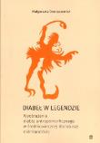 Okładka książki Diabeł w legendzie. Wyobrażenie diabła antropomorficznego w średniowiecznej literaturze niderlandzkiej