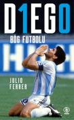 DIEGO. Bóg futbolu. Autor: Ferrer Julio. Dadada.pl Okładka książki DIEGO. Bóg futbolu