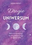 Drogie Uniwersum. 200 mini-medytacji do natychmiastowego osiągania celów. Autor: Sarah Prout. Dadada.pl Okładka książki Drogie Uniwersum. 200 mini-medytacji do natychmiastowego osiągania celów