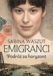 Okładka książki Emigranci. Podróż za horyzont