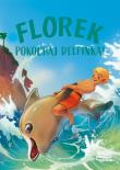 Florek. Pokochaj delfinka!. Autor: Opracowanie zbiorowe. Dadada.pl Okładka książki Florek. Pokochaj delfinka!