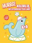 Okładka książki Hurra! Koloruję nie wychodząc poza linie - Foka