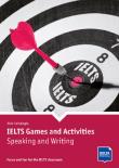IELTS Games and Activities. Speaking and Writing. Autor: Sahutoglu Aida. Dadada.pl Okładka książki IELTS Games and Activities. Speaking and Writing
