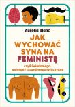Okładka książki Jak wychować syna na feministę